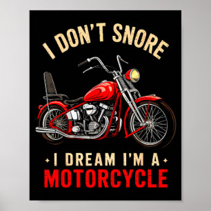 Poster Engraçado Eu Não Ronco Eu Sonho Que Sou Uma Moto R