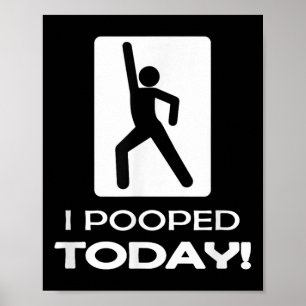Poster Engraçado Eu Pooptei Hoje - Humor Que Eu Pooptei