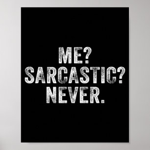 Poster Engraçado Eu_ Sarcástico_ Nunca_ Humor Inteligente
