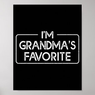 Poster Engraçado eu sou o neto favorito da vovó neta