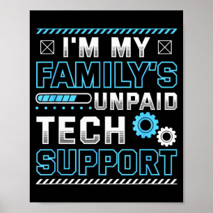 Poster Engraçado Eu Sou o Suporte Técnico Não Pago da Min
