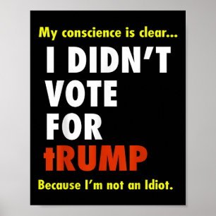 Poster Engraçado eu ter feito o'não votar na Camiseta
