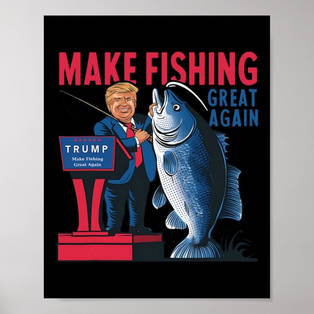 Poster Engraçado Fazer Excelente De Pesca Novamente Pesca (Frente)