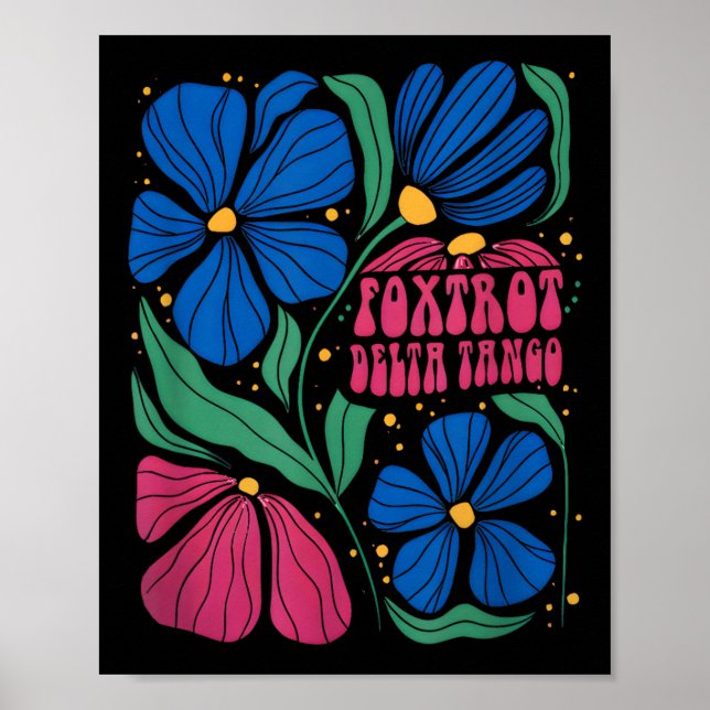 Poster Engraçado Foxtrots Deltas Tangos Flower Boho (Frente)