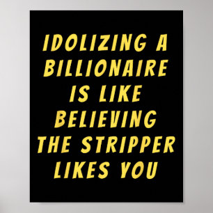 Poster Engraçado Humor E Humor Político Anti-Bilionário