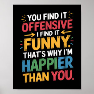 Poster Engraçado Humor Humor Sarcástico Sentimento Feliz