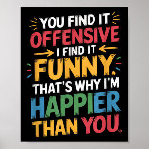 Poster Engraçado Humor Humor Sarcástico Sentimento Feliz