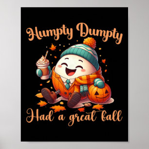 Poster Engraçado, Humpty Dumpty Teve Um Excelente De Home