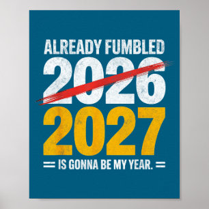 Poster Engraçado já falhou 2026 2027 vai ser meu ano humo