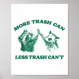 Poster Engraçado, mais lixo pode menos lixo não pode, Rac