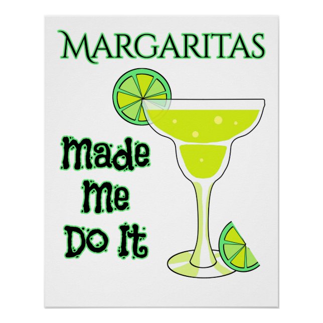 Póster Engraçado Margaritas Me Fez Fazer Isso (Frente)