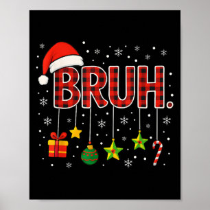 Poster Engraçado Memória Dizendo Bruh Natal Irmão Saudand