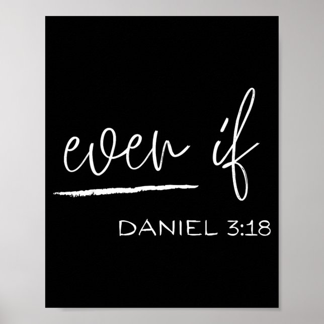 Poster Engraçado Mesmo Se Daniel 3_18 Religioso Cristão  (Frente)
