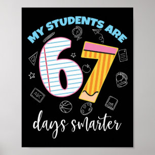 Poster Engraçado Meus Alunos São 67 Dias Mais Inteligente
