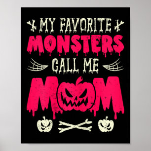 Poster Engraçado Meus Monstros Favoritos Me Chamar Mãe Ha