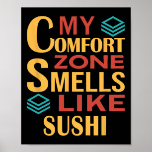 Poster Engraçado Minha Zona de Conforto Cheira a Sushi