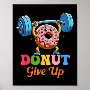 Poster Engraçado Motivação Dizendo Rosquinha Desiste De G