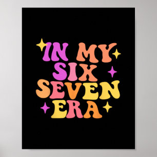 Poster Engraçado Na Minha Era Six Seven 67 Meme Six Seven