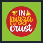 Poster Engraçado Na Pizza Nós Crumamos A Arte Da Cozinha<br><div class="desc">Arte tipográfica colorida com cores retrô e vibrantes. Peitos engraçados e citações sobre comida,  cozinhar,  assar e jantar. Condecoração perfeita para sua cozinha,  restaurante,  café,  compro de padaria ou restaurante. A cor de fundo (o círculo e o quadrado) é personalizável através da Ferramenta Design.</div>