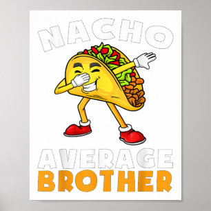 Poster Engraçado Nacho Médio Irmão Cinco De Mayo Mexicano