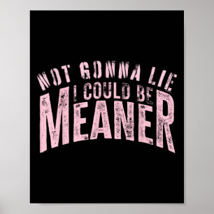 Poster Engraçado Não Ir Mentir Eu Poderia Ser Mentira Sar