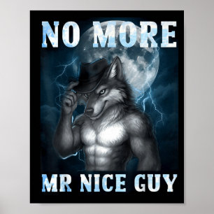 Poster Engraçado Não Mais Sr. Bom Rapaz Lobo Alfa Meme De