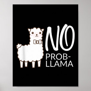 Poster Engraçado Não Prob Cute Llama Cita Teto Gráfico De