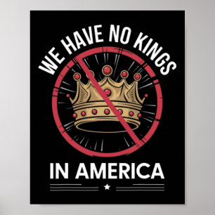 Poster Engraçado Não Termos Reis Nos Eua