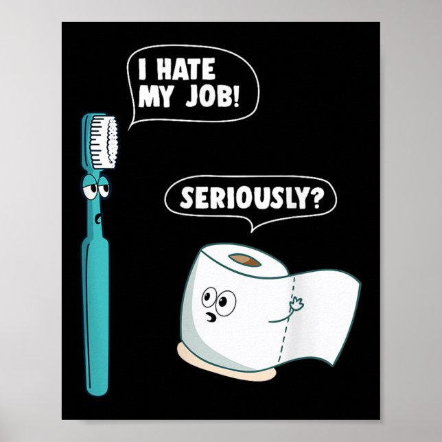 Poster Engraçado Odeio Meu Trabalho Sério Citação Impress (Frente)