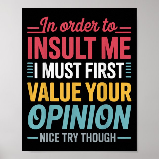 Poster Engraçado Para Me Insultar Piada De Camisa Sarcást (Frente)