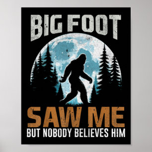 Poster Engraçado Pé-Grande Me Viu Presentes Sasquatch Par