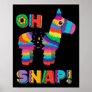Poster Engraçado Pinata Oh Snap Cinco De Mayo Partido Mex