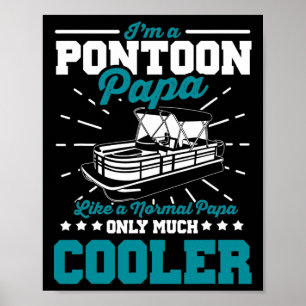 Poster Engraçado Pontoon Papa Como Um Barco Normal
