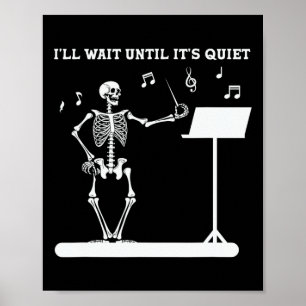 Poster Engraçado Professor de Música Skeleton. Esperarei
