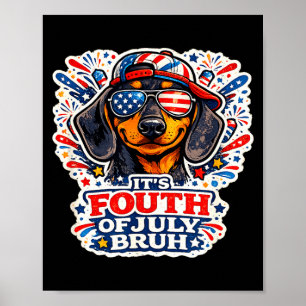Poster Engraçado quatro de julho bruh cachorro dachshund