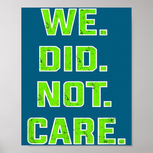 Poster Engraçado que não nos importamos citação atitude s (Frente)