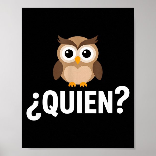 Poster Engraçado quem coruja sarcástico dito espanhol Eng (Frente)