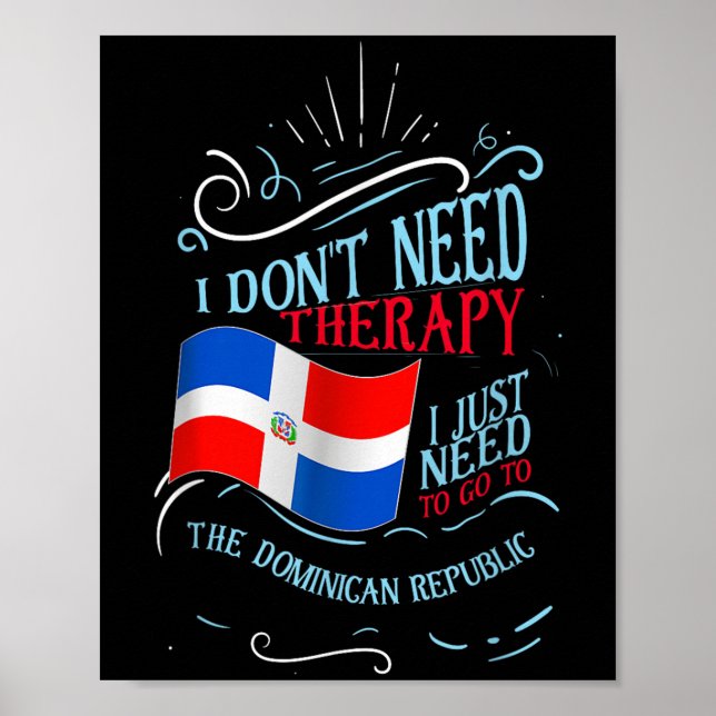 Poster Engraçado Raízes dominicanas Não preciso de terapi (Frente)
