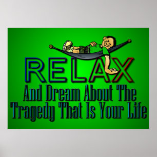 Póster Engraçado: Relaxa e Sonho