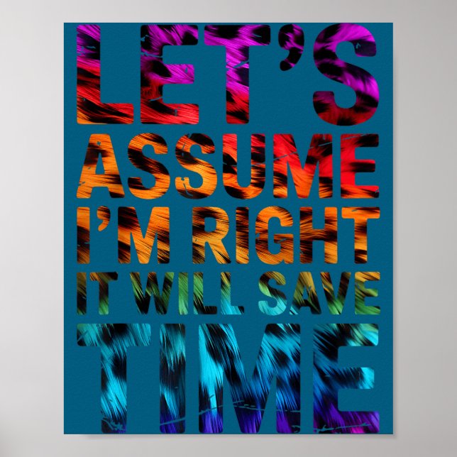 Poster Engraçado sarcástico vamos supor que eu esteja cer (Frente)