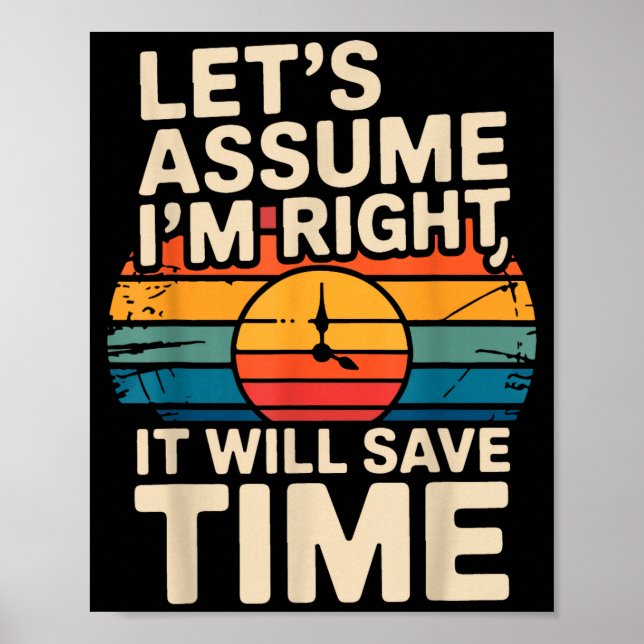 Poster Engraçado sarcástico vamos supor que eu esteja cer (Frente)