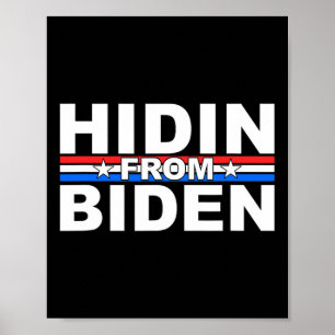 Poster Engraçado se Escondendo de Biden - Anti Joe - Trum