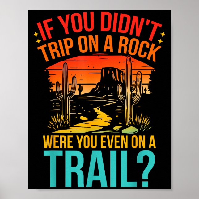 Poster Engraçado Se Você Não Tropeçou Em Uma Pedra Você E (Frente)