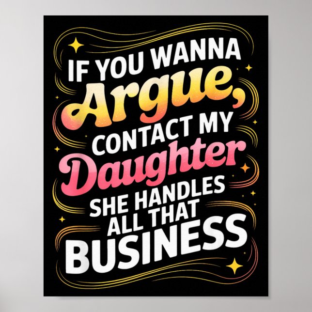 Poster Engraçado Se Você Quiser Discutir Contate Minha Fi (Frente)