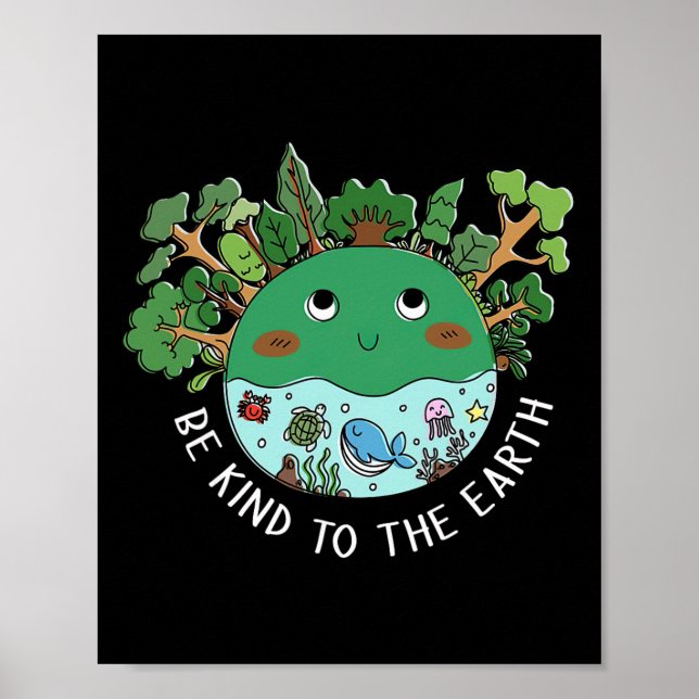 Poster Engraçado Ser Gentil Com O Planeta Terrestre. (Frente)