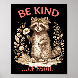 Poster Engraçado Ser Meio Feral Guaxinim Sarcástico Menta