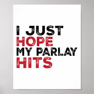 Poster Engraçado, só espero que meu parlay acerte Futebol