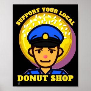 poster engraçado "SUPORTE A SUA ROSQUINHA LOCAL..