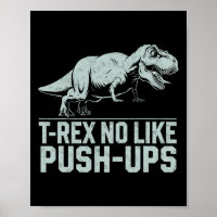Engraçado T-rex Não Como Push-ups Dinossauro Worko