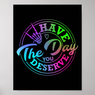 Poster Engraçado Ter O Dia Em Que Você Merece Motivação S